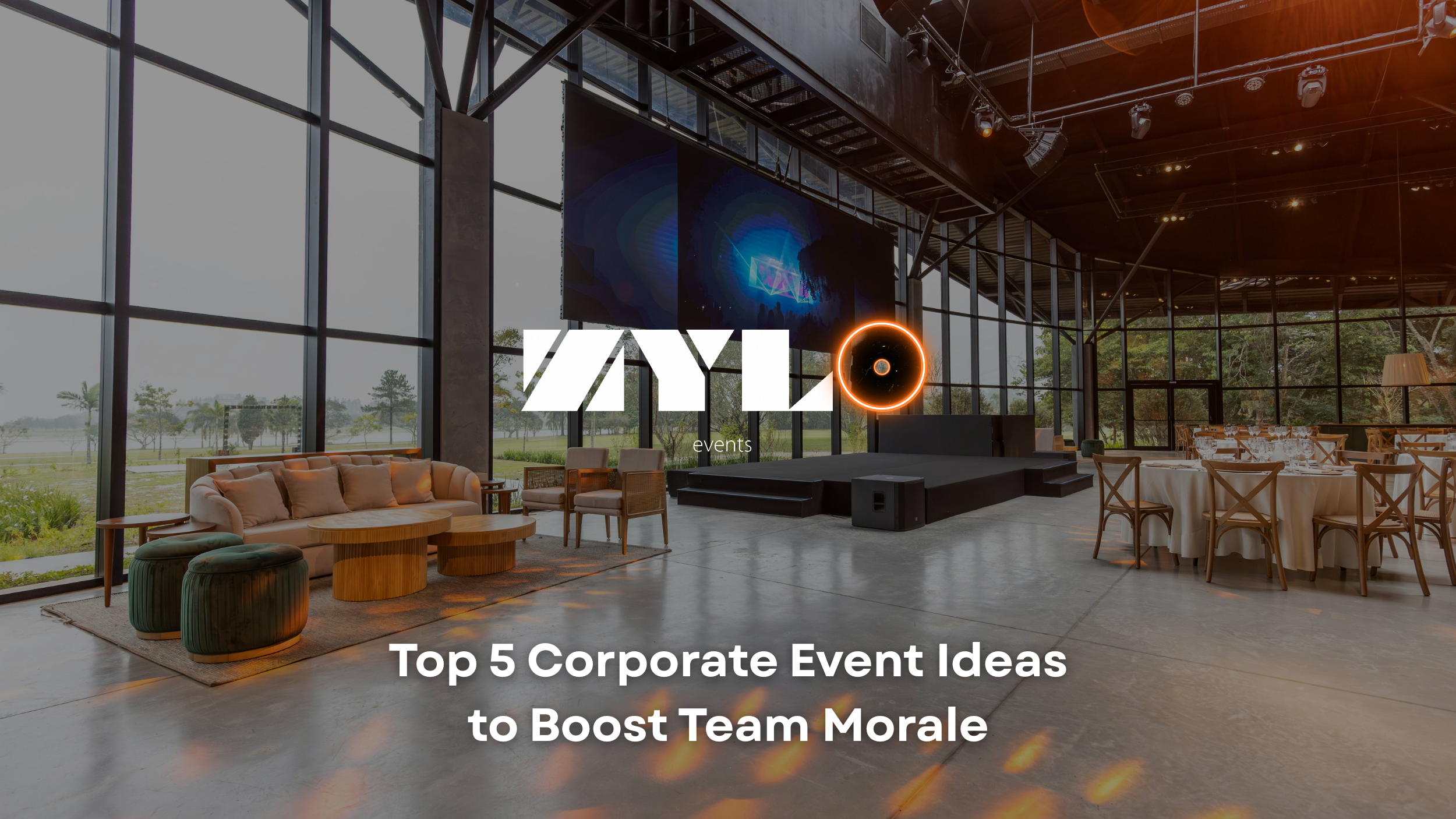 Top 5 Corporate Event Ideas to Boost Team Morale